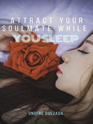 cover image of Attract Your Soulmate While You Sleep